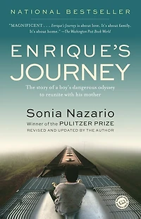 Enrique's Journey (The Young Adult Adaptation): The True Story of a Boy Determined to Reunite with His Mother