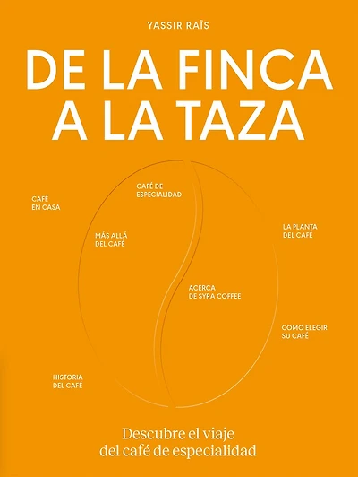 De la finca a la taza. Descubre el viaje del café de especialidad