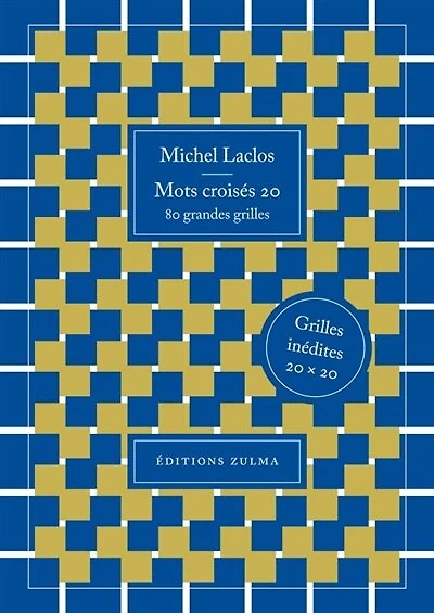 80 grandes grilles: grilles inédites 20 x 20
