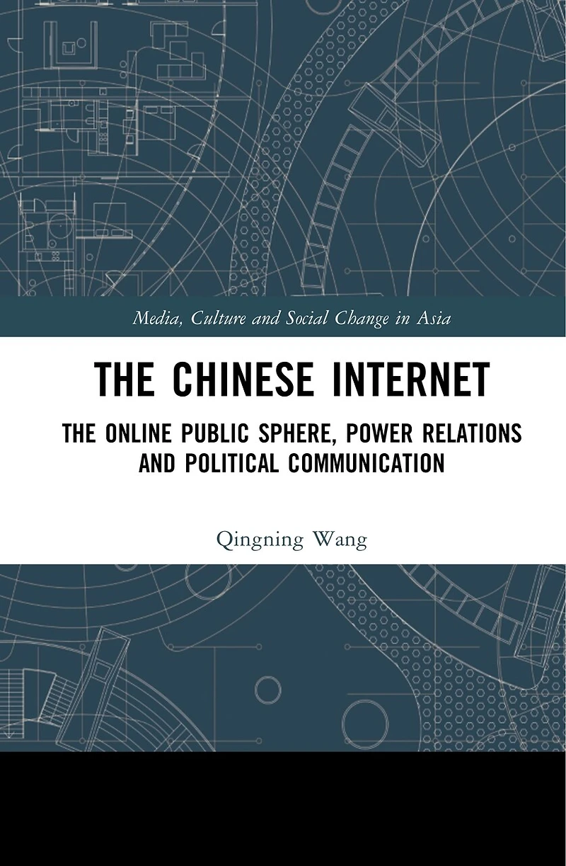 The Chinese Internet: Online Public Sphere, Power Relations and Political Communication