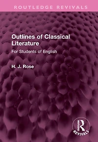 Outlines of Classical Literature: For Students English