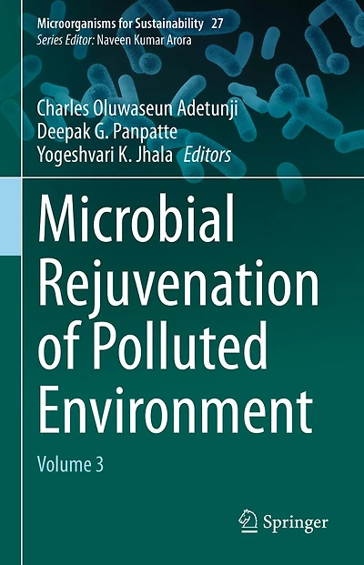 Microbial Rejuvenation of Polluted Environment: Volume 3