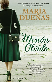 Mision olvido (The Heart Has Its Reasons Spanish Edition): Una novela