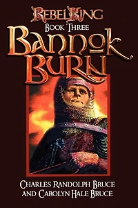 Rebel King: Bannok Burn