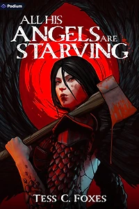 All His Angels Are Starving: A Survival Horror LitRPG