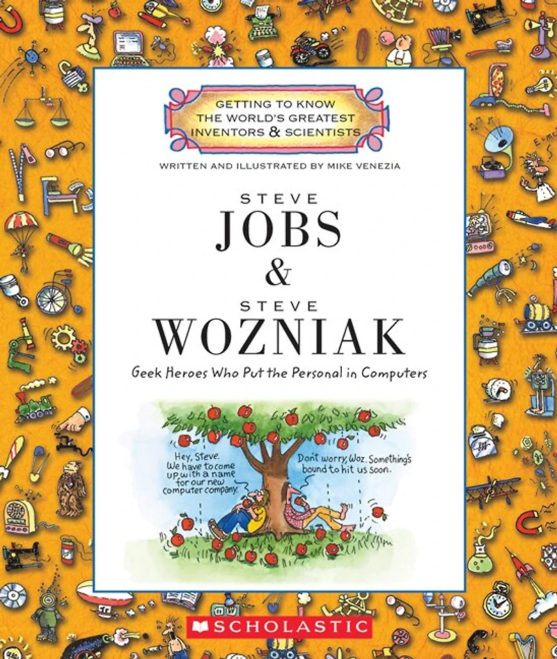 Steve Jobs and Steve Wozniak (Getting to Know the World's Greatest Inventors & Scientists)