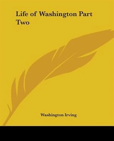 Life Of Washington Part Two