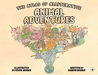 The Atlas of Alliterative Animal Adventures
