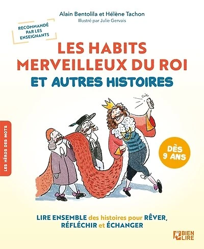 Les habits merveilleux du roi : et autres histoires: et autres histoires