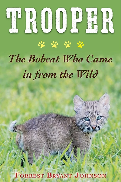 Trooper: The Heartwarming Story Of Bobcat Who Became Part My Family