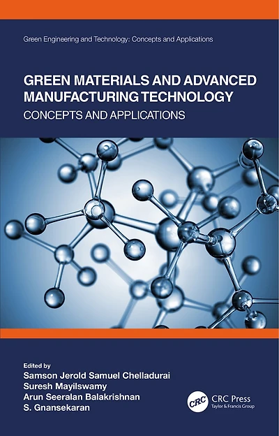 Green Materials and Advanced Manufacturing Technology: Concepts Applications