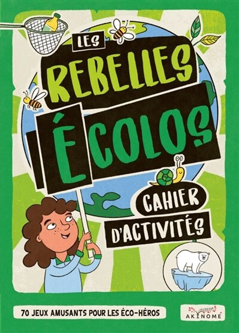 Les rebelles écolos: cahier d'activités