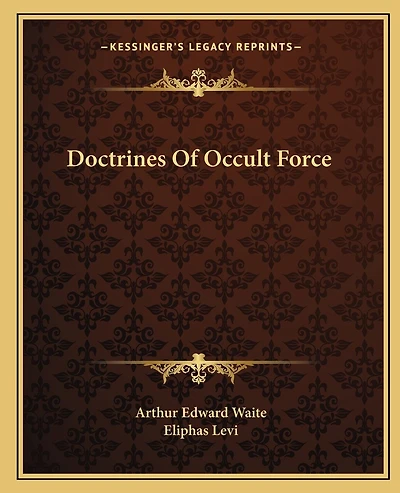 Doctrines Of Occult Force
