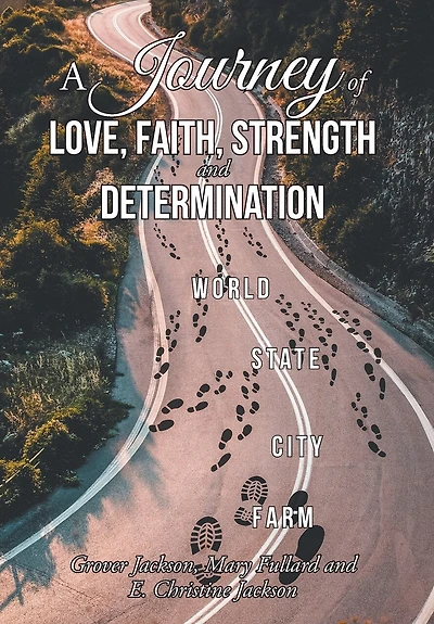 A Journey Of Love, Faith, Strength And Determination