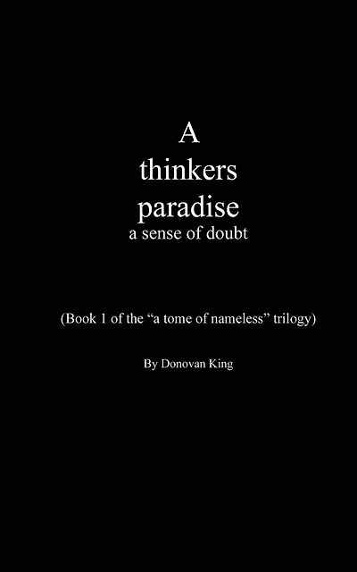 A thinkers paradise: a sense of doubt