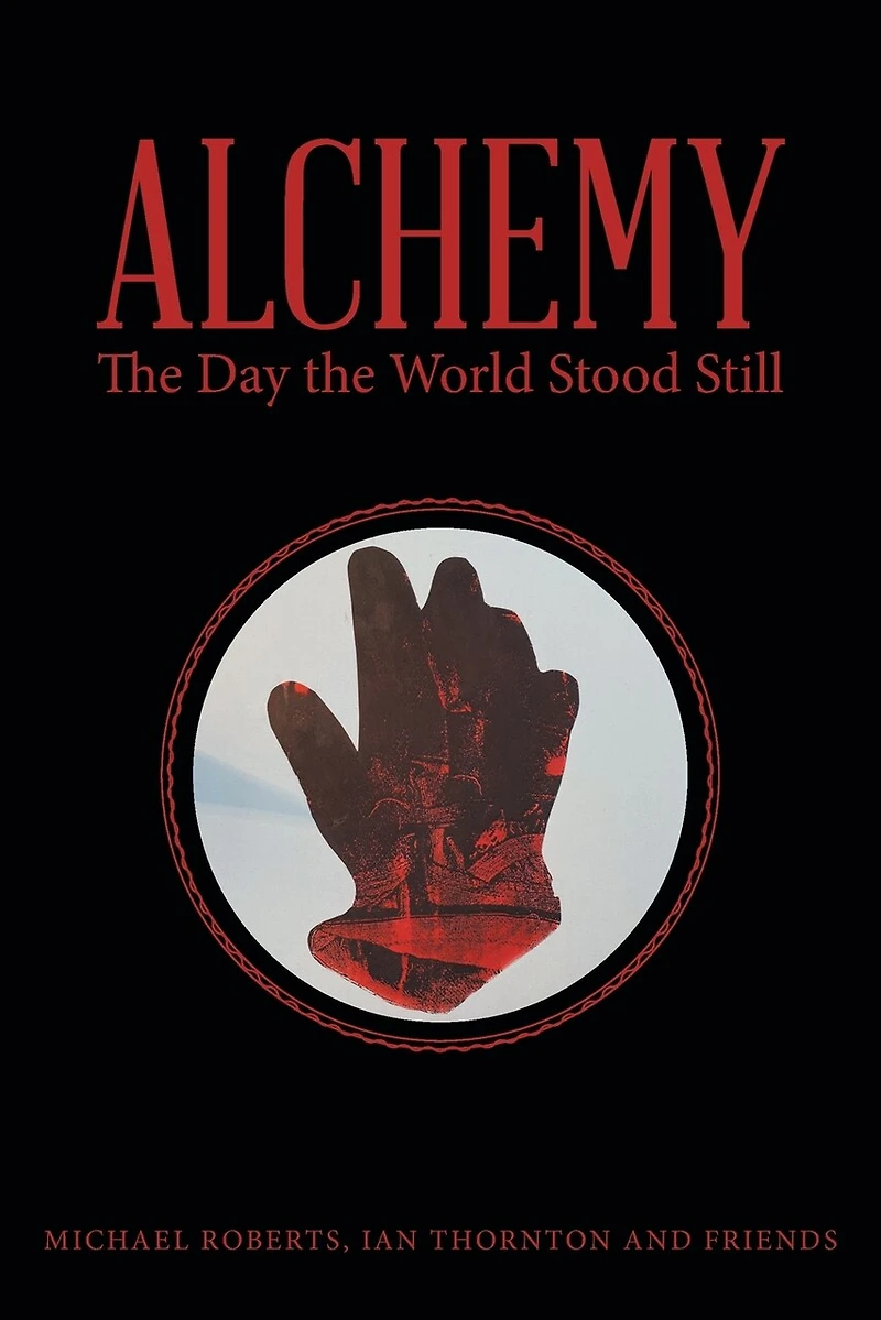 Alchemy: The Day World Stood Still