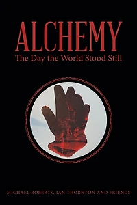 Alchemy: The Day World Stood Still