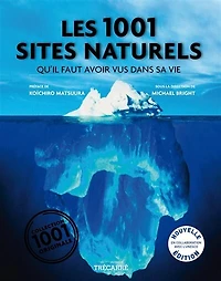1001 SITES NATURELS QU'IL FAUT AVOIR..
