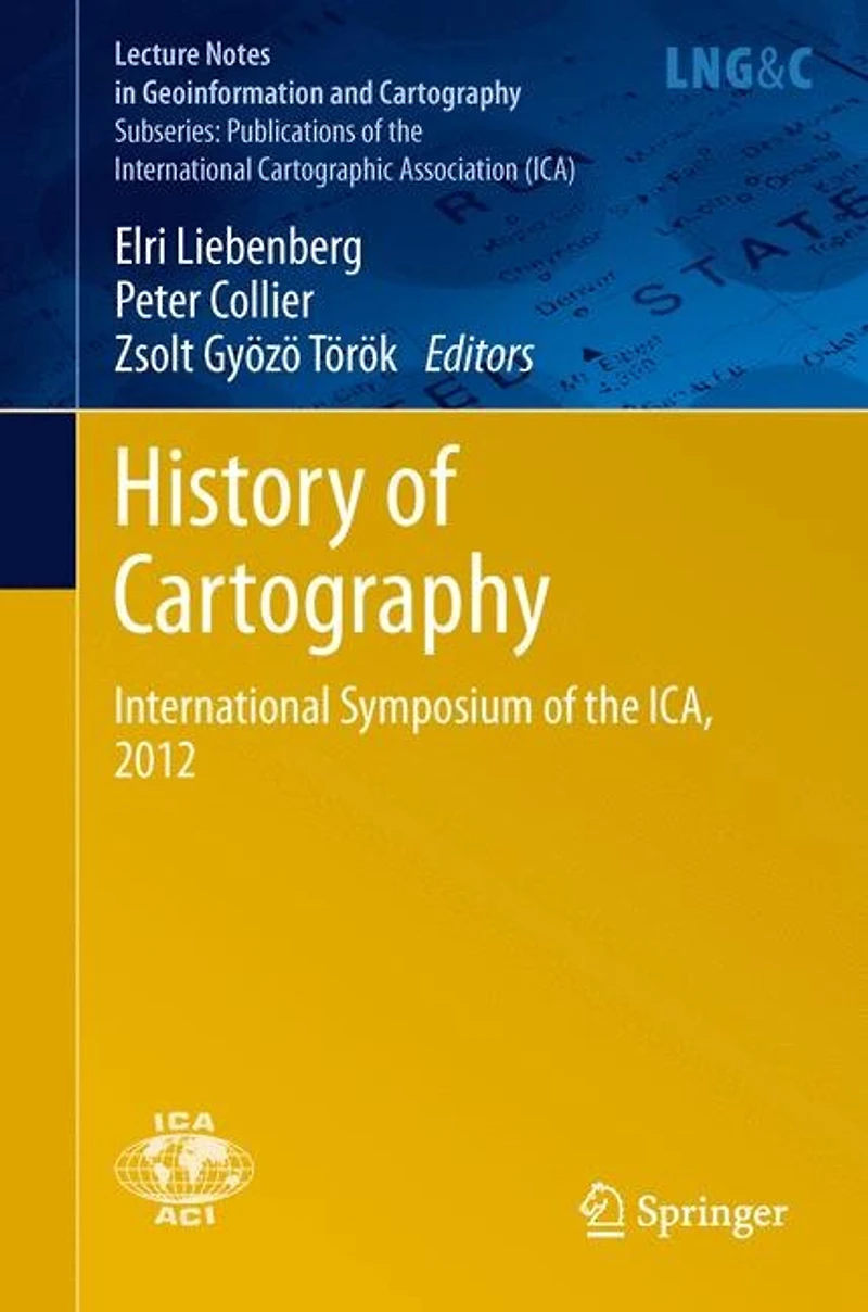History of Cartography: International Symposium the ICA, 2012