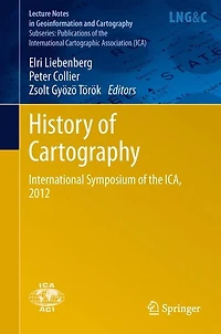 History of Cartography: International Symposium the ICA, 2012