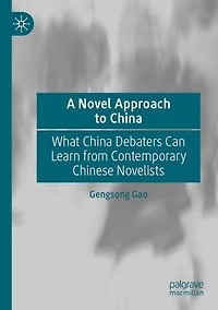 A Novel Approach to China: What China Debaters Can Learn from Contemporary Chinese Novelists