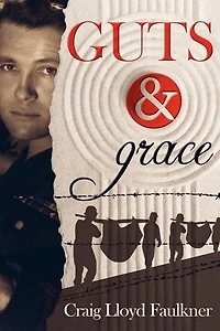 Guts & Grace: A story of survival, forgiveness, and spiritual awakening