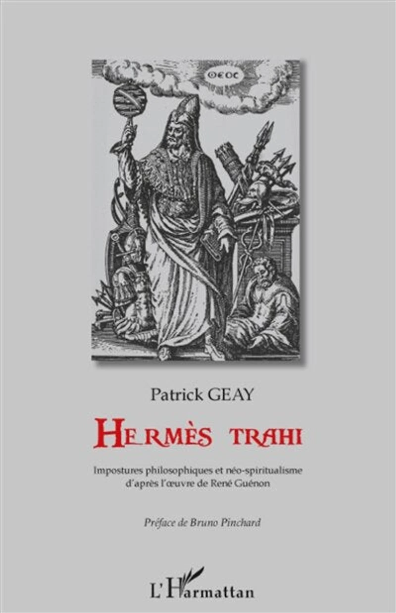 HermÈs trahi - impostures philosophiques et néo-spiritualism
