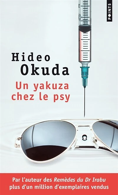 Un yakuza chez le psy: & autres patients du Dr Irabu