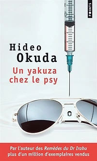 Un yakuza chez le psy: & autres patients du Dr Irabu