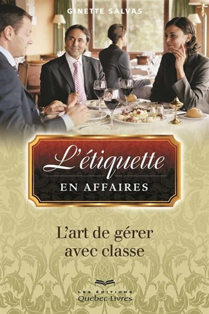 L'étiquette en affaires 3e ed.