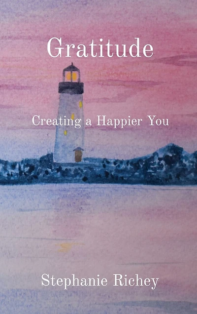 Gratitude: Creating A Happier You