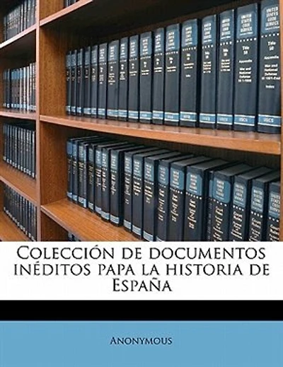Colección de documentos inéditos papa la historia de España; Volume 89