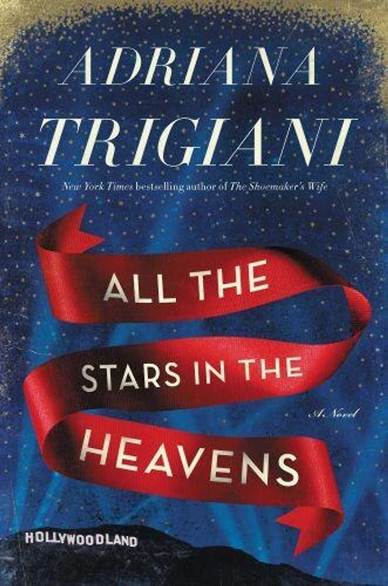 All the Stars in the Heavens: A Novel