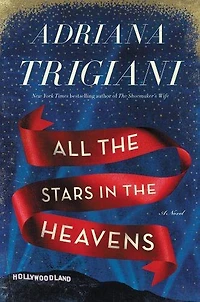 All the Stars in the Heavens: A Novel