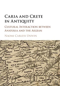 Caria and Crete Antiquity: Cultural Interaction between Anatolia the Aegean