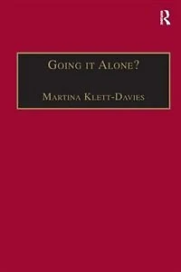 Going It Alone?: Lone Motherhood Late Modernity