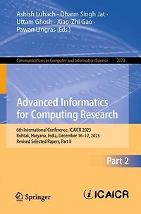 Advanced Informatics for Computing Research: 6th International Conference, ICAICR 2023, Rohtak, Haryana, India, December 16-17, Revised Selected Papers