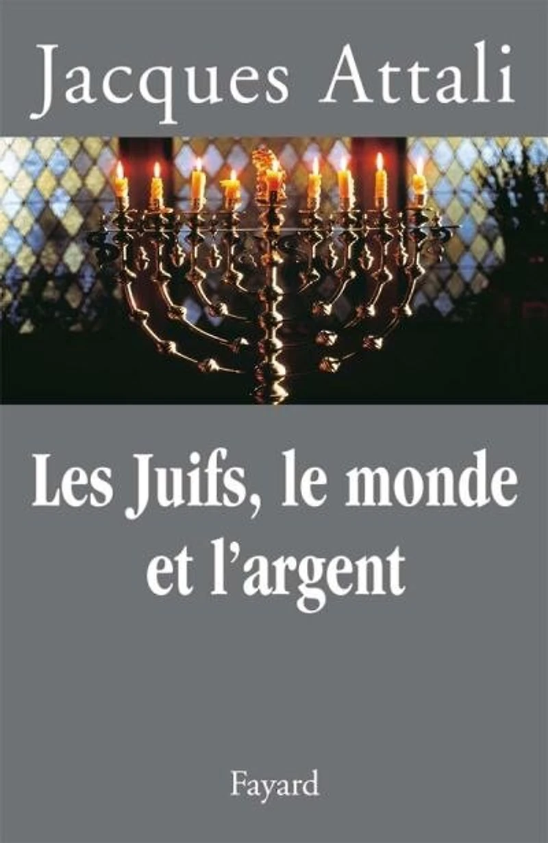 Les Juifs, le monde et l'argent: histoire économique du peuple juif