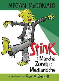 Stink y la Marcha Zombi a Medianoche / and the Midnight Zombie Walk