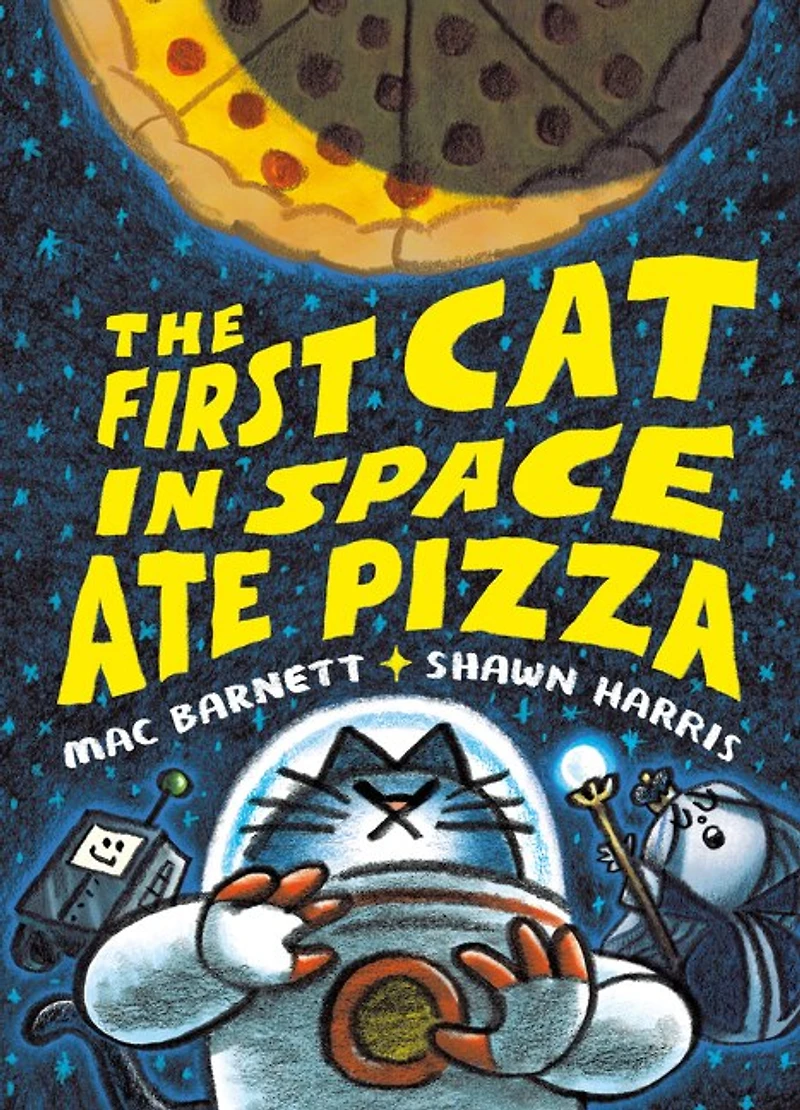The First Cat Space Ate Pizza: A Graphic Novel