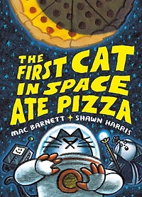 The First Cat Space Ate Pizza: A Graphic Novel