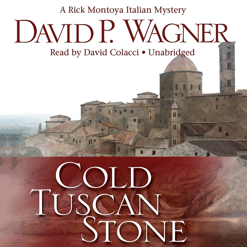 Cold Tuscan Stone: A Rick Montoya Italian Mystery
