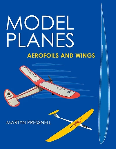 Model Planes: Aerofoils And Wings