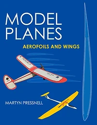 Model Planes: Aerofoils And Wings