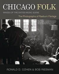 Chicago Folk: Images Of The Sixties Music Scene