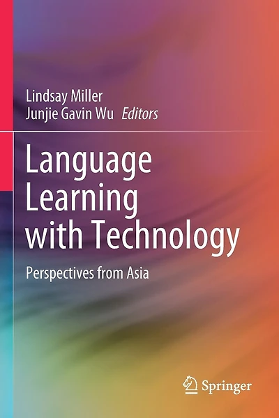 Language Learning with Technology: Perspectives from Asia