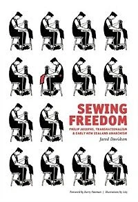 Sewing Freedom: Philip Josephs, Transnationalism & Early New Zealand Anarchism