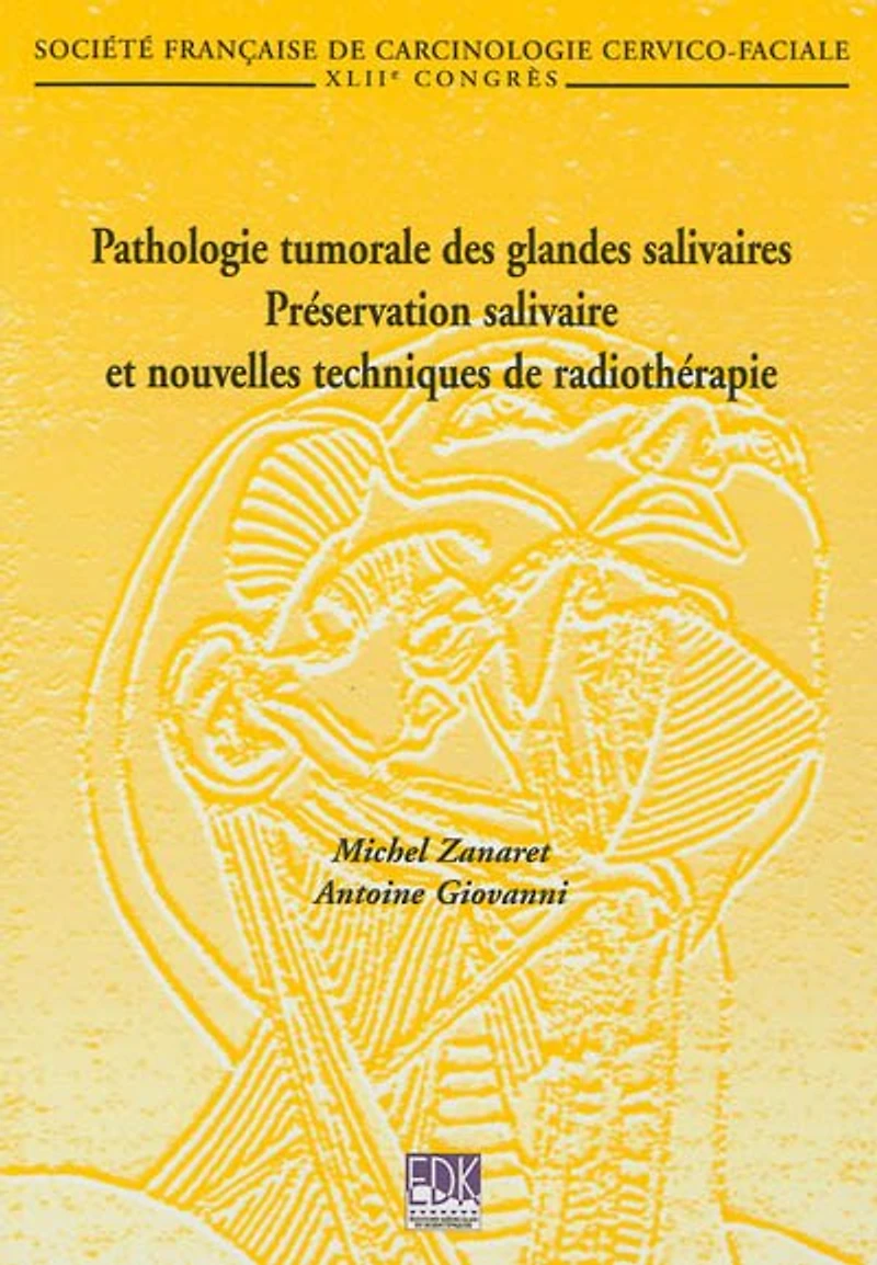 Pathologie tumorale des glandes salivaires : préservation salivaire et nouvelles techniques de radiothérapie: préservation salivaire et nouvelles techniques de radiothérapie