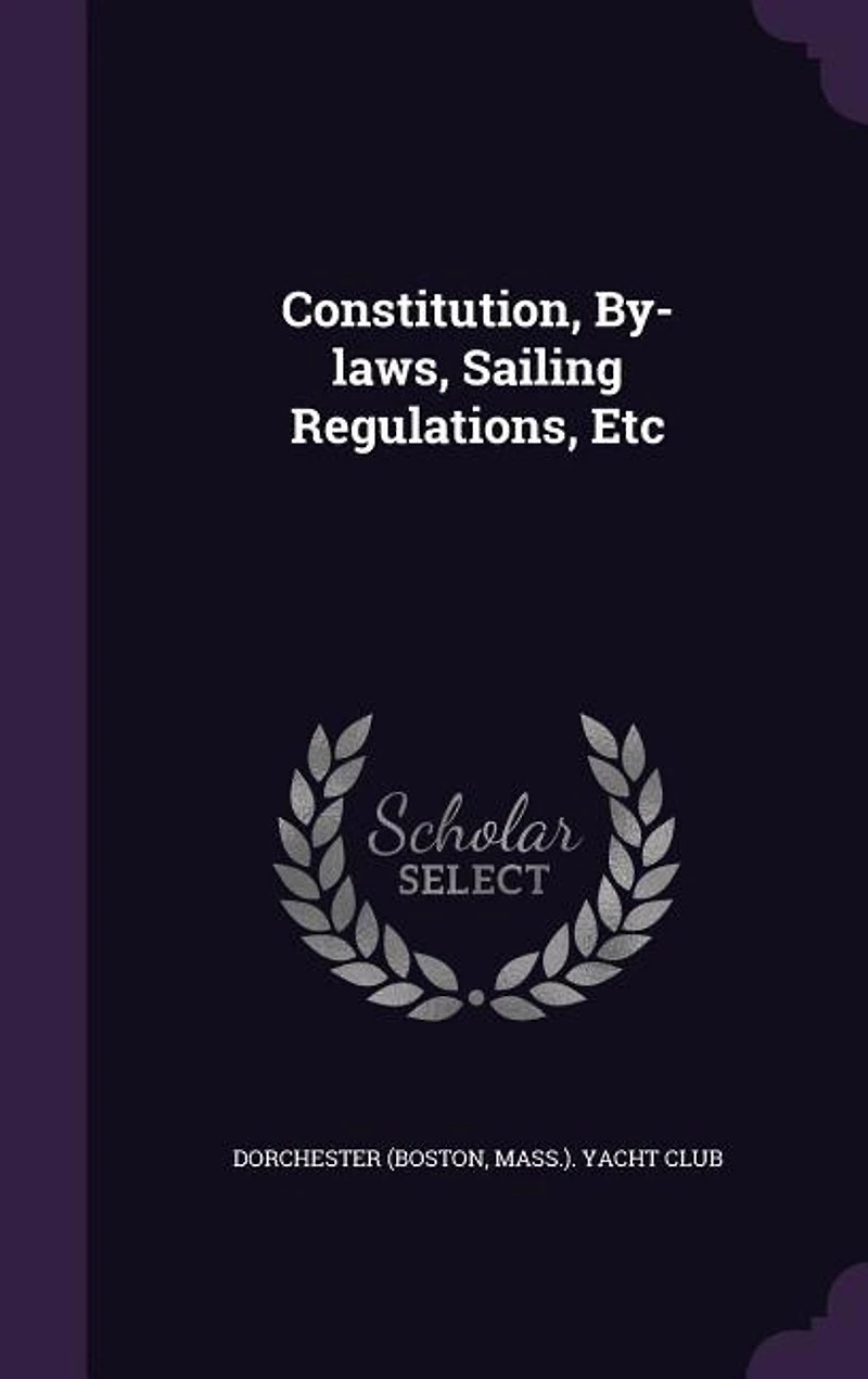 Constitution, By-laws, Sailing Regulations