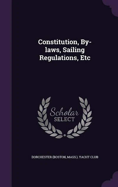 Constitution, By-laws, Sailing Regulations
